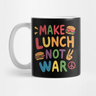 Make Lunch Not War Mug